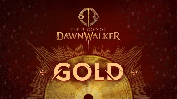 The Blood of Dawnwalker has gone gold. Save up to 32% on your preorder