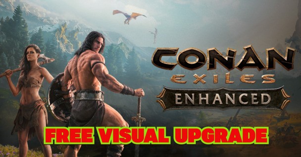 FREE Conan Exiles Enhanced Upgrade is now out on Steam, bringing visual refresh to Hyboria
