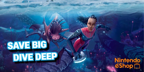 Save big on Subnautica and hundreds more Nintendo Switch games with new eShop deals