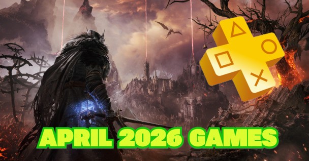 The full PS Plus Essential April 2026 lineup has been revealed, headlined by a popular Soulslike