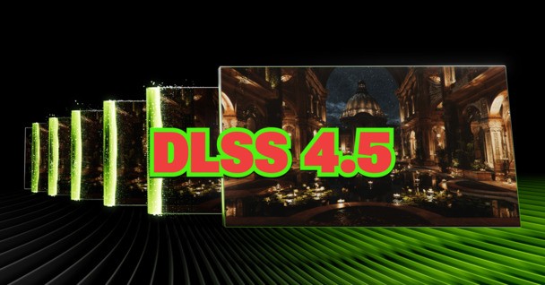 New NVIDIA app update introduces DLSS 4.5 Dynamic Multi Frame Generation and more features
