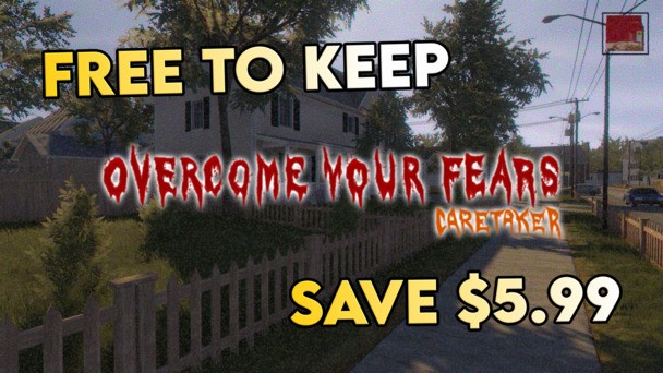 FREE to keep on Steam: Overcome Your Fears - Caretaker is 100% off until Thursday