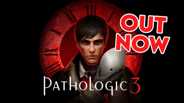 What's up, doc? Decision-laded psychological horror Pathologic 3 is OUT NOW!