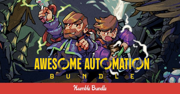 Humble Awesome Automation Bundle packs 6 games that do most of the heavy lifting for you