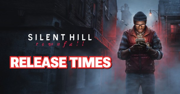 SILENT HILL: Townfall release times: Find out when the fog will engulf your region