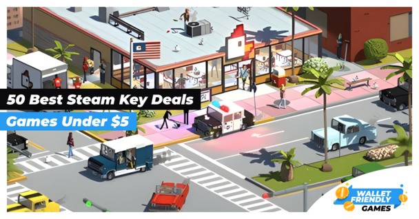 The 50 Best Steam Key Deals Under $5!