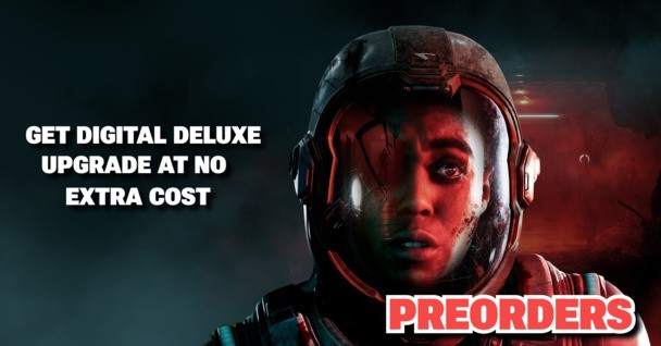 Directive 8020 preorders are live now and include a FREE Digital Deluxe Edition Upgrade