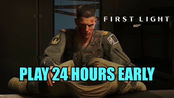 007 First Light early access kicks off tomorrow for anyone who pre-orders the game
