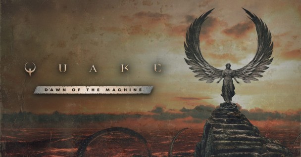 FREE Quake: Dawn of the Machine expansion is out and available to owners of the game