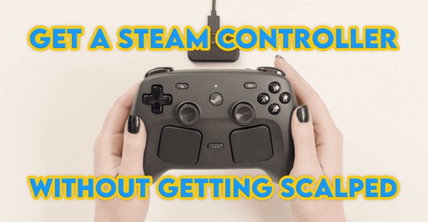 Missed out on the Steam Controller? Valve has plans to help you get your hands on one very soon
