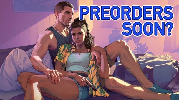 Grand Theft Auto VI preorders may open next week, the latest leaks suggest